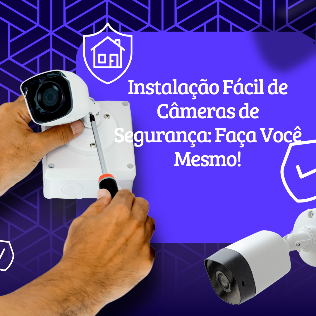Guia Rapido Para Instalacao De Cameras De Segurança - Vanderley Alv...