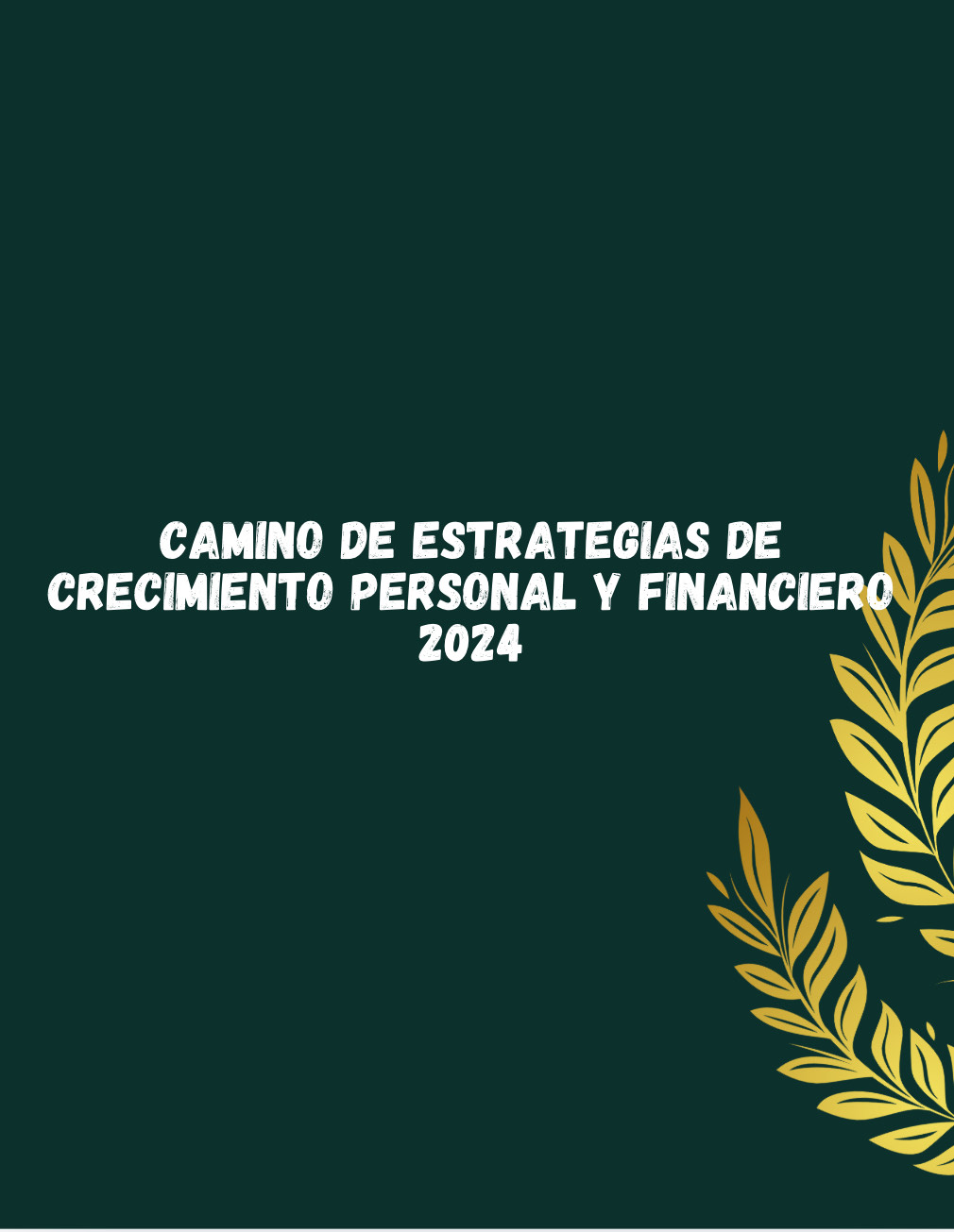 Camino de Estrategias de Crecimiento Personal y Financiero - Marco...