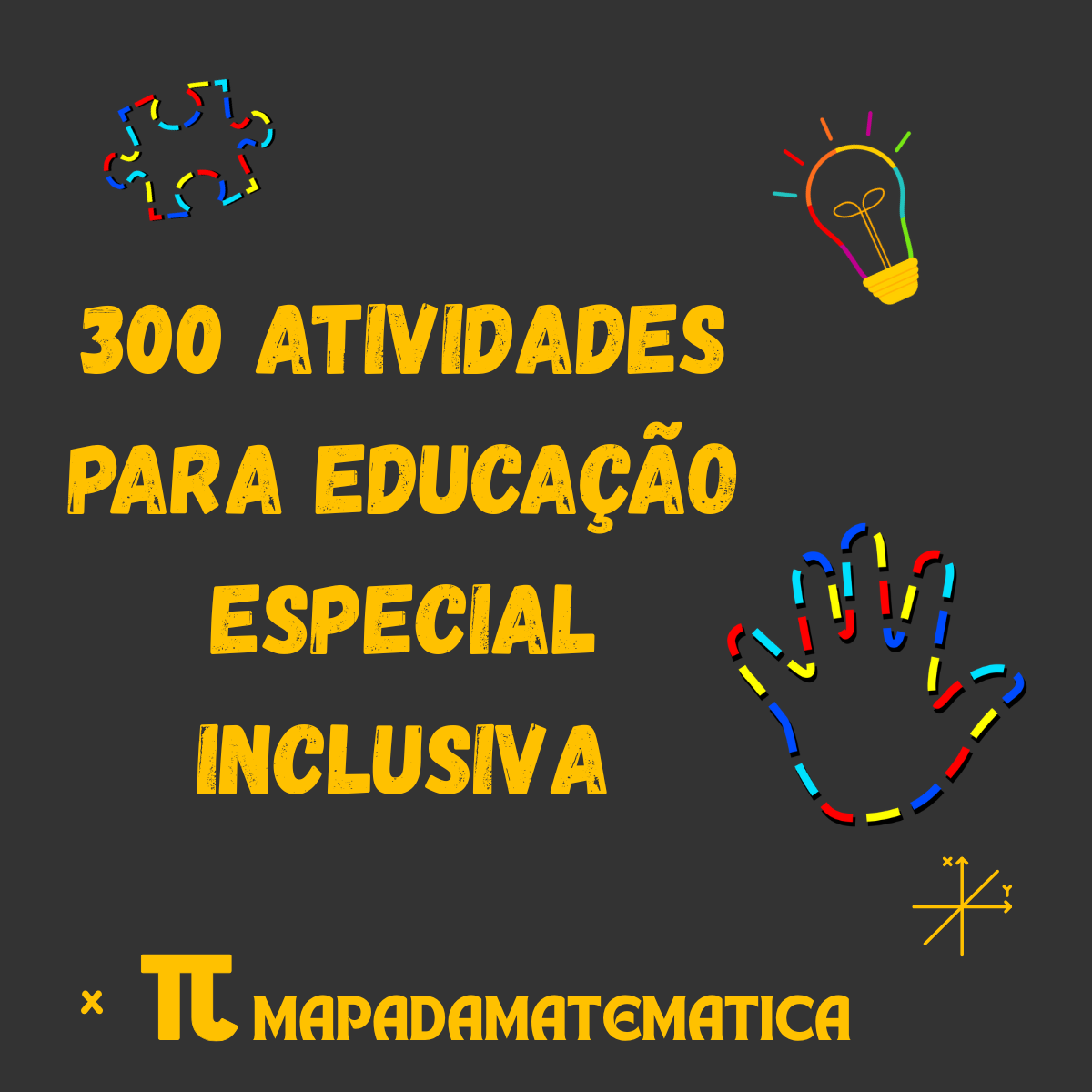 300 Atividades para Educação Especial Inclusiva - Saulo Monteiro da...