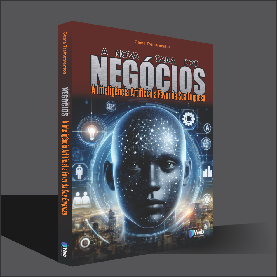 A Nova Cara dos Negócios - A Inteligência Artificial a favor da Sua Empresa