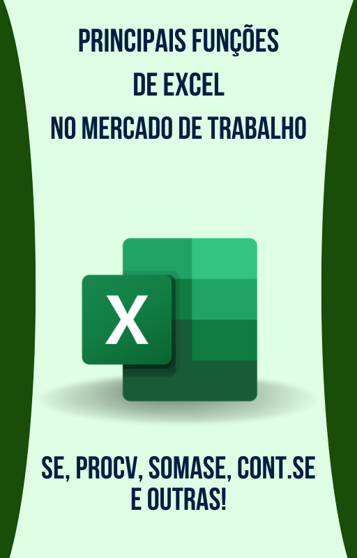 PRINCIPAIS FUNÇÕES DE EXCEL NO MERCADO DE TRABALHO