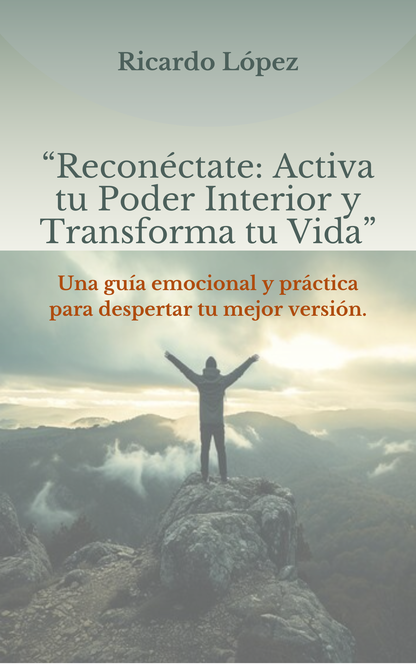 "Reconéctate: Activa tu poder interior y transforma tu vida". - RIC...