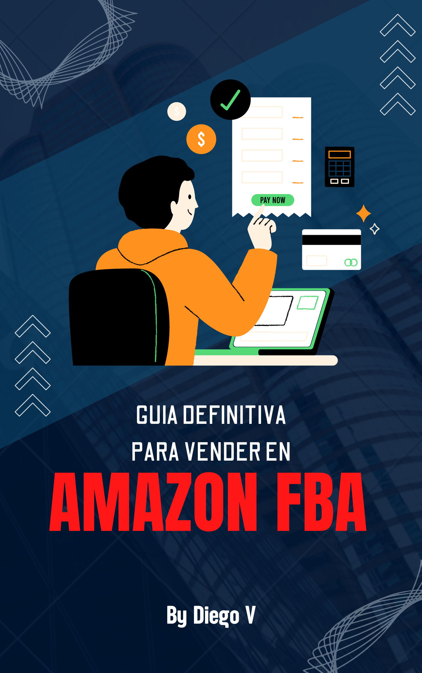 Guia definitiva para vender en Amazon FBA - Diego Vazquez | Hotmart