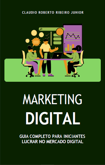 Marketing Digital - Guia completo para iniciantes lucrar no mercado...