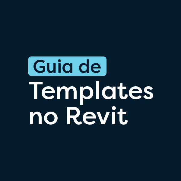 Guia de Templates no Revit Growarq