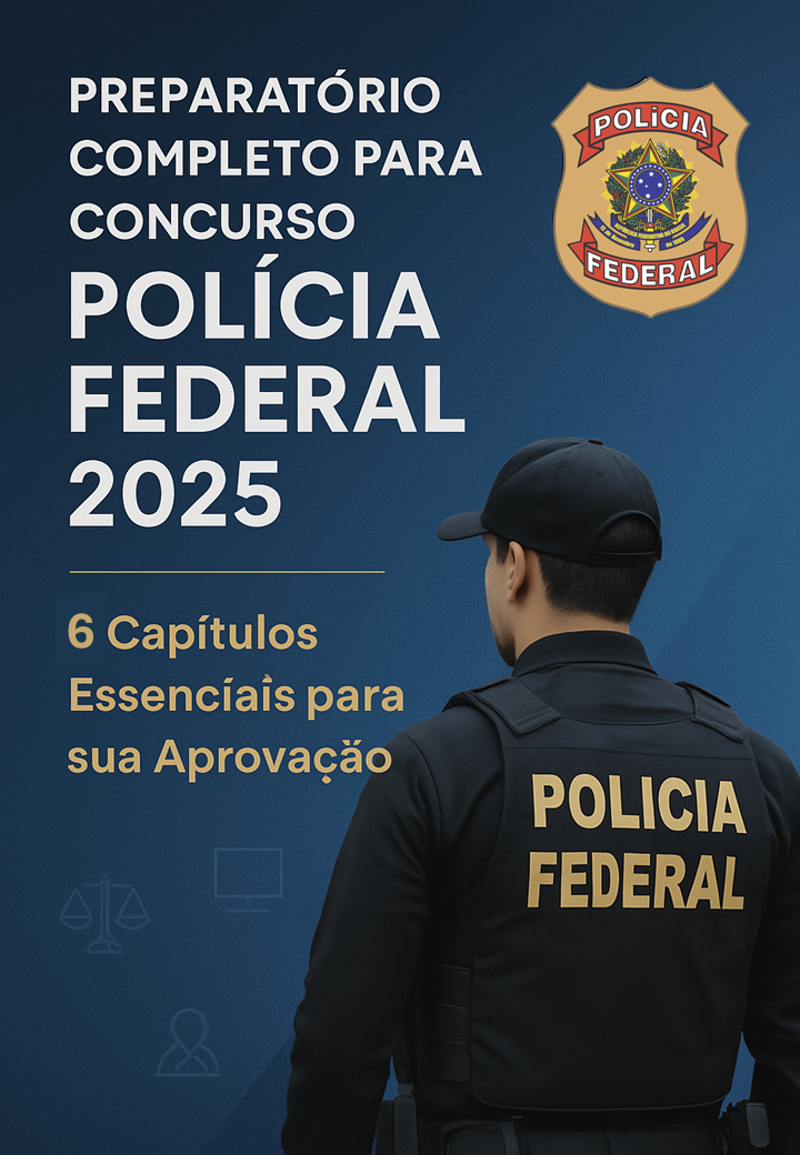 Preparatório para Concurso Agente de Polícia Federal 2025