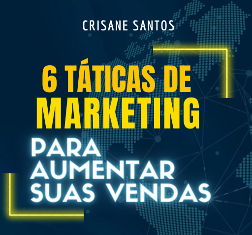 6 Táticas De Marketing Para Aumentar Suas Vendas