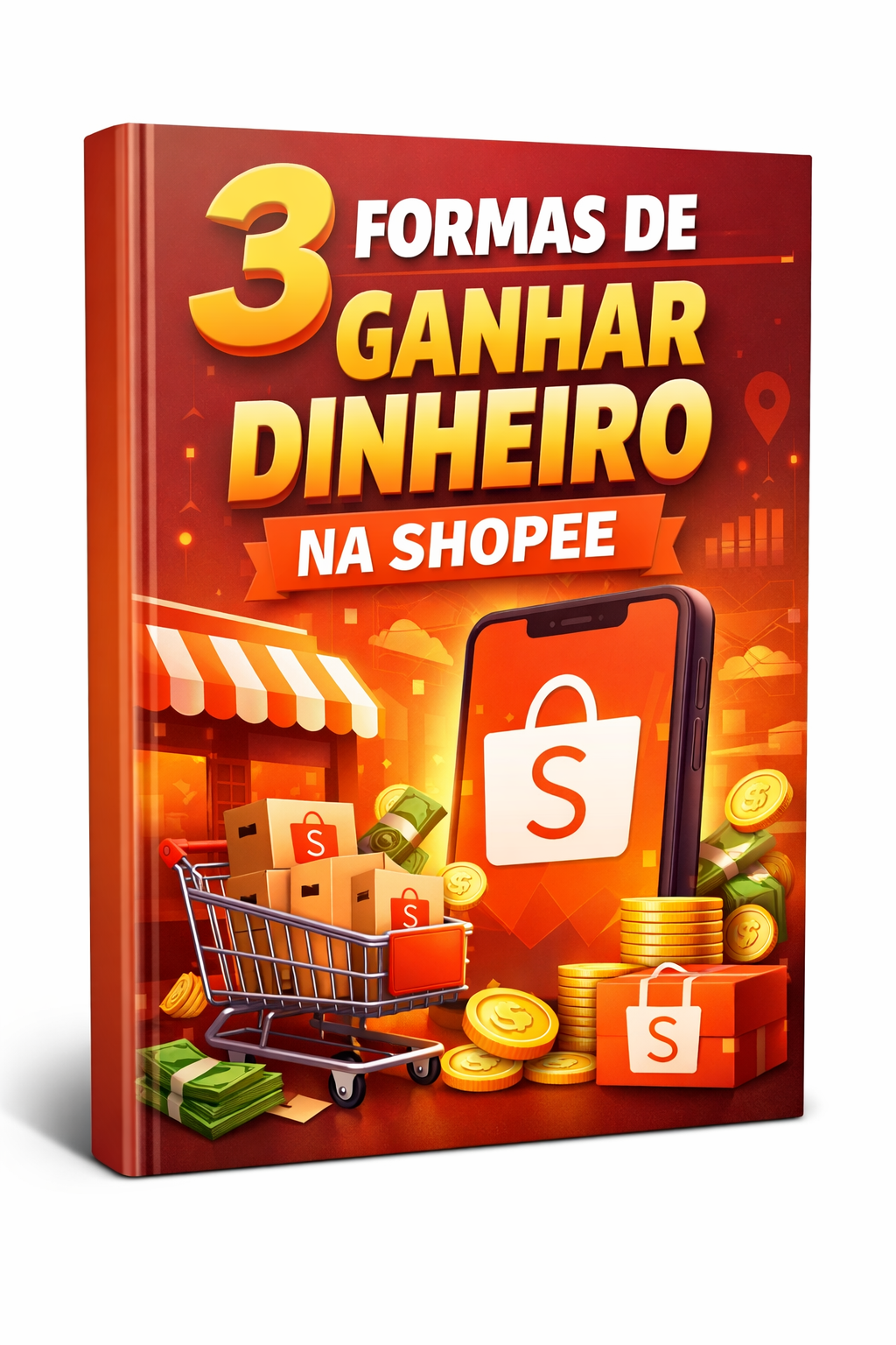 3 FORMAS PARA GANHAR DINHEIRO NA SHOPEE