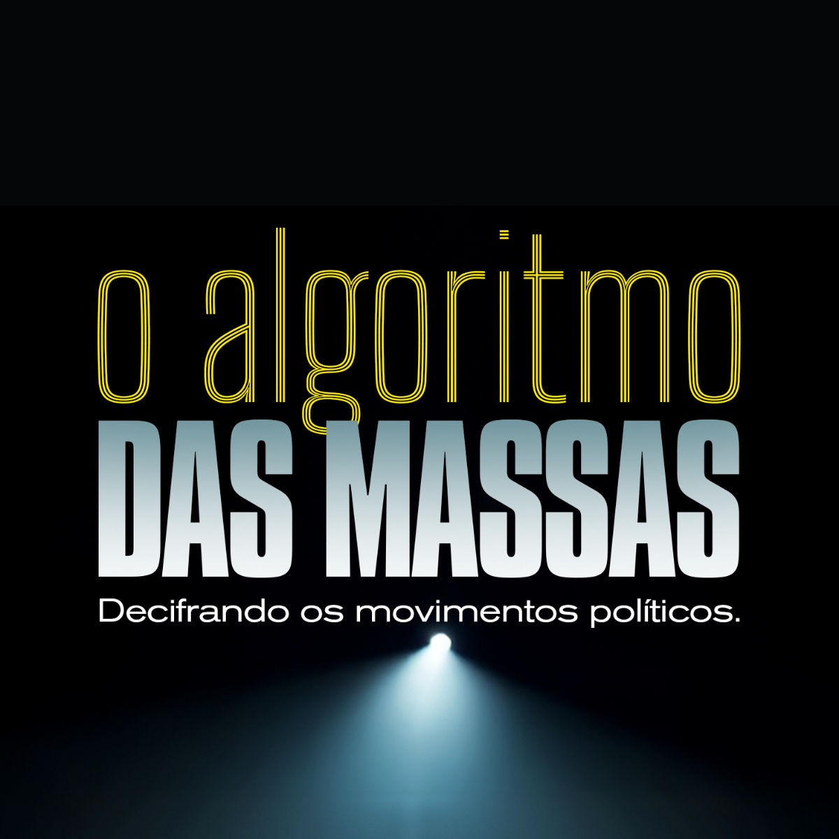O Algoritmo das Massas: Como decifrar os Movimentos Políticos