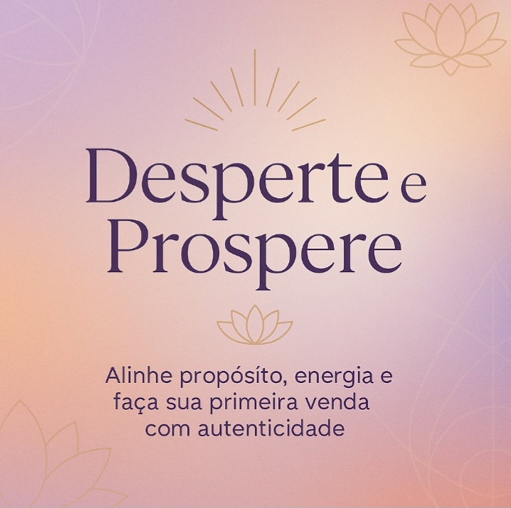 Desperte e prospere