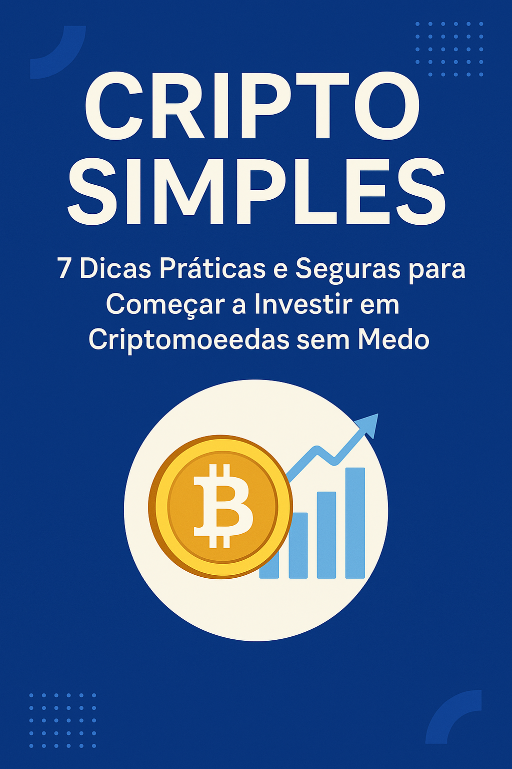 7 dicas para investir em criptomoedas