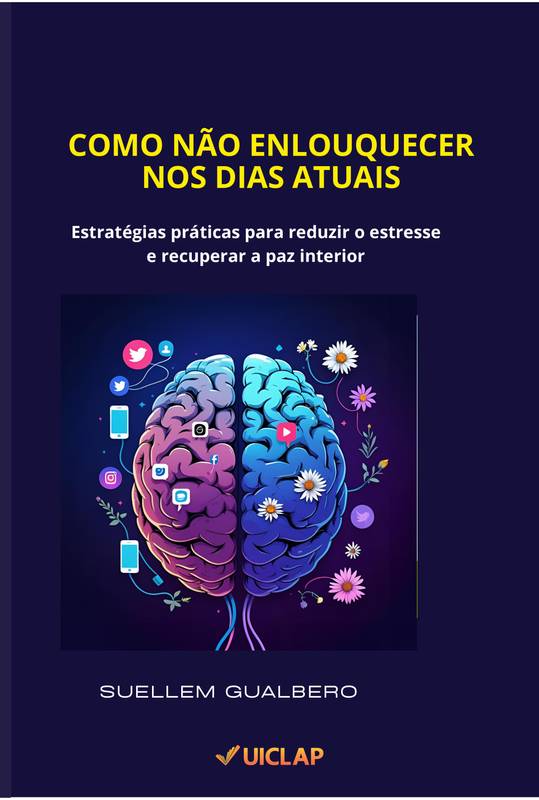 Como não enlouquecer nos dias atuais