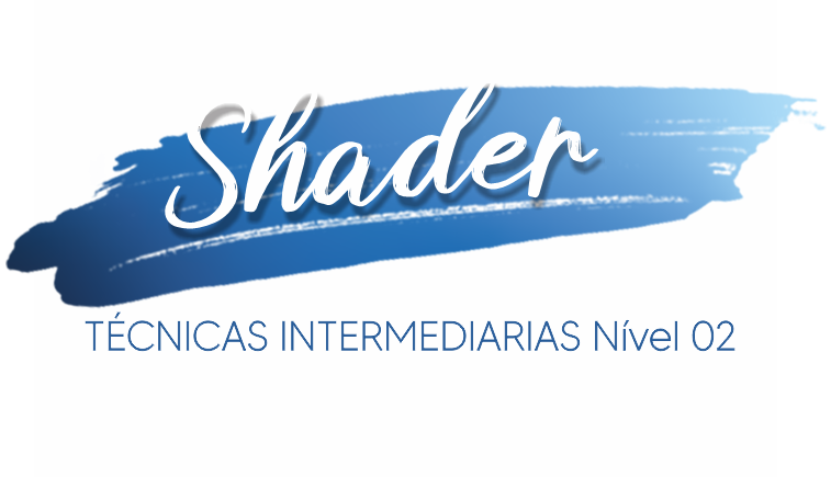 Imagem de capa para o Curso online SHADER PINTURA INTERMEDIARIA Nível 03