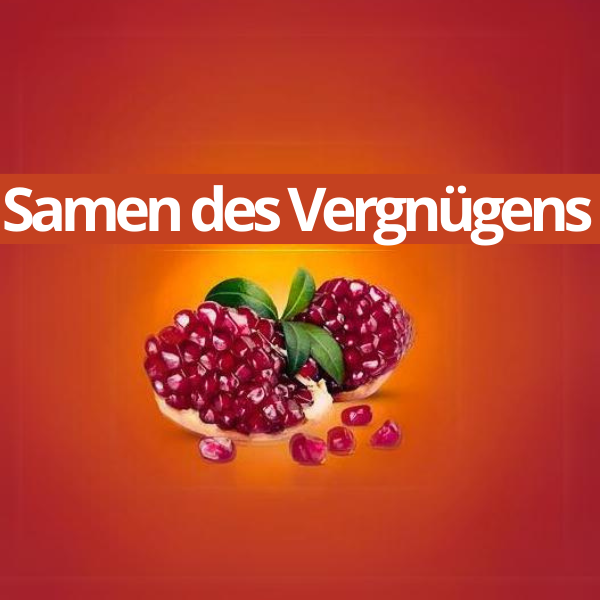 Samen des Vergnügens