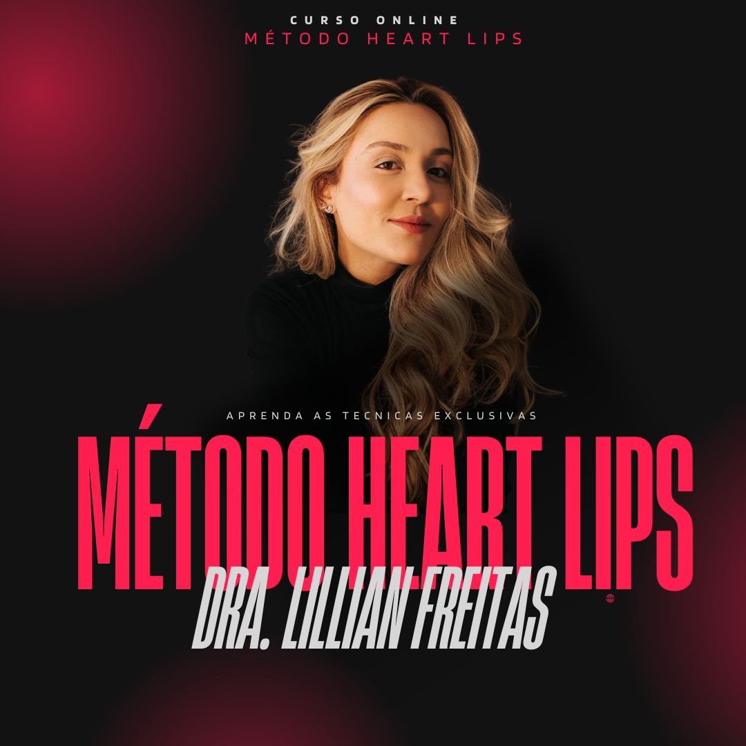 MÉTODO HEART LIPS - DRA LILLIAN FREITAS - lillian Souza Pinto | Hot...