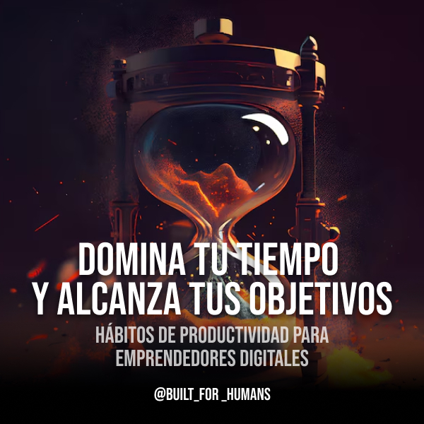 Domina Tu Tiempo Y Alcanza Tus Objetivos Benjamín Hotmart
