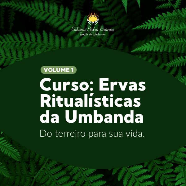 Capa do Curso Ervas Ritualísticas da Umbanda - Vol. 1