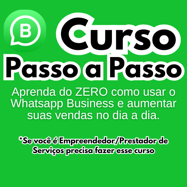 PASSO A PASSO - WHATSAPP BUSINESS 