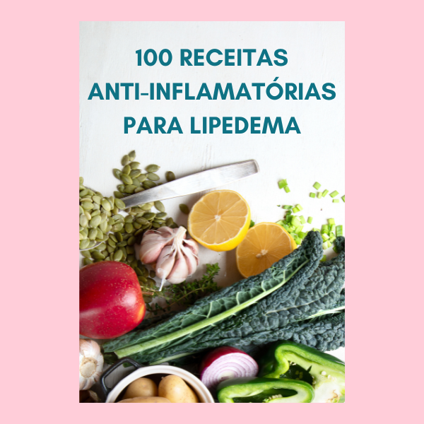 100 RECEITAS ANTI INFLAMAT RIAS PARA LIPEDEMA 100-receitas-anti-inflamat-rias-para-lipedema