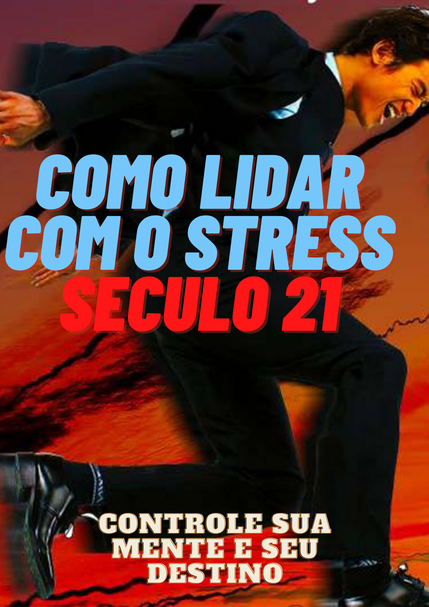 Seculo 21 Como Lidar Com o Stress no Século XXI