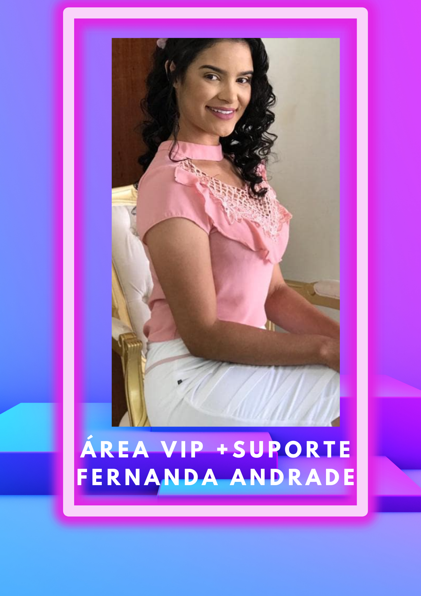 Área vip + Suporte