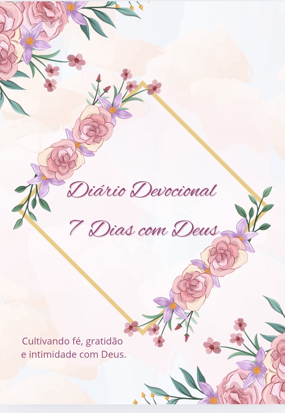 Diário Devocional: 7 Dias com Deus