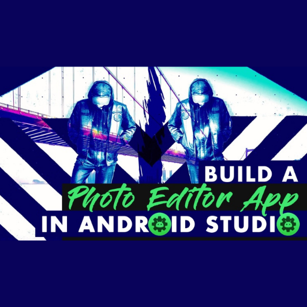 Code Your Own Photo Editor App in Android Studio
