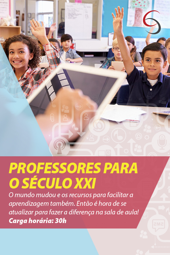 Professores do Século XXI - Instituto de Educação Colônia do Saber ...