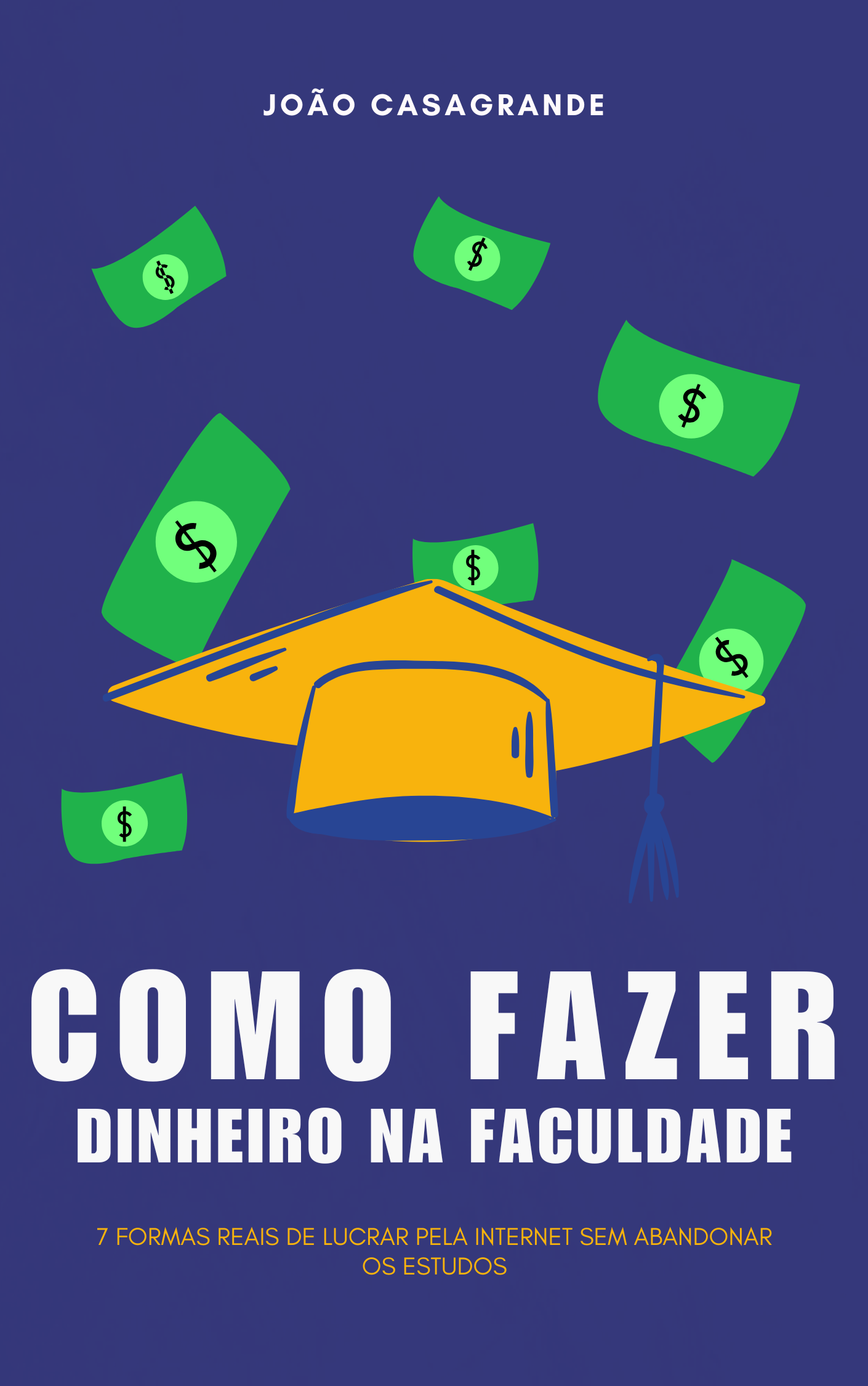 Como fazer dinheiro na faculdade - João Casagrande | Hotmart