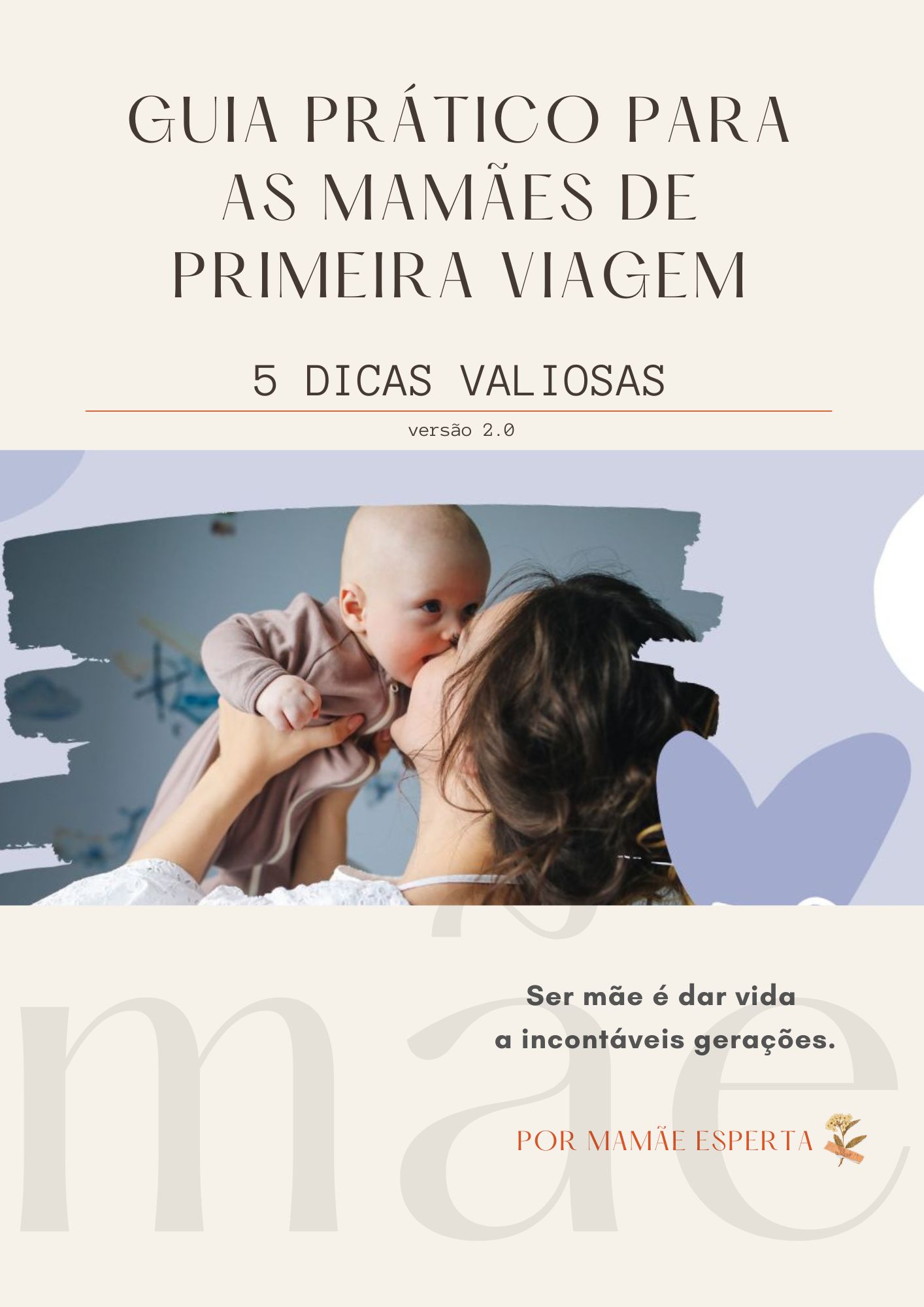 Guia prático para as mamães de primeira viagem - versão 2.0 + 4 e-b...