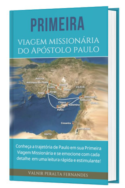 A Primeira Viagem Missionária do Apóstolo Paulo