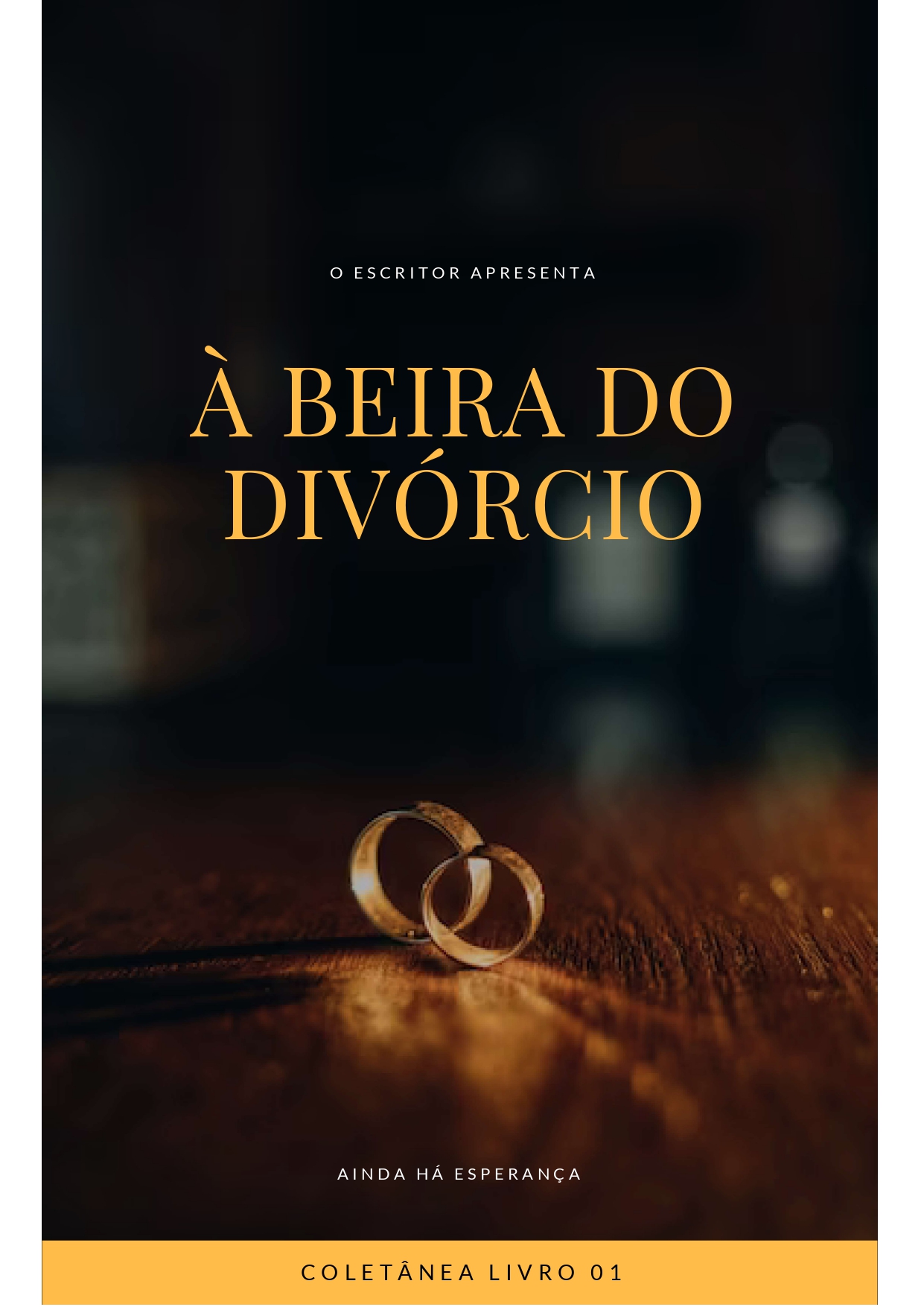 Coletânea salvando meu casamento, livro 01: À Beira do Divórcio - L...