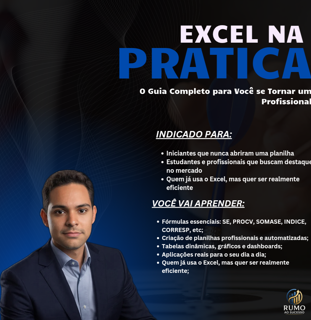 Excel na Prática – O Guia Completo para Você se Tornar um Profissio...