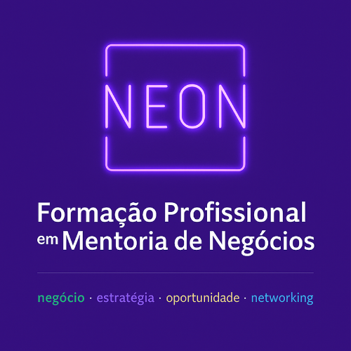 Curso NEON - Formação Profissional em Mentoria de Negócios