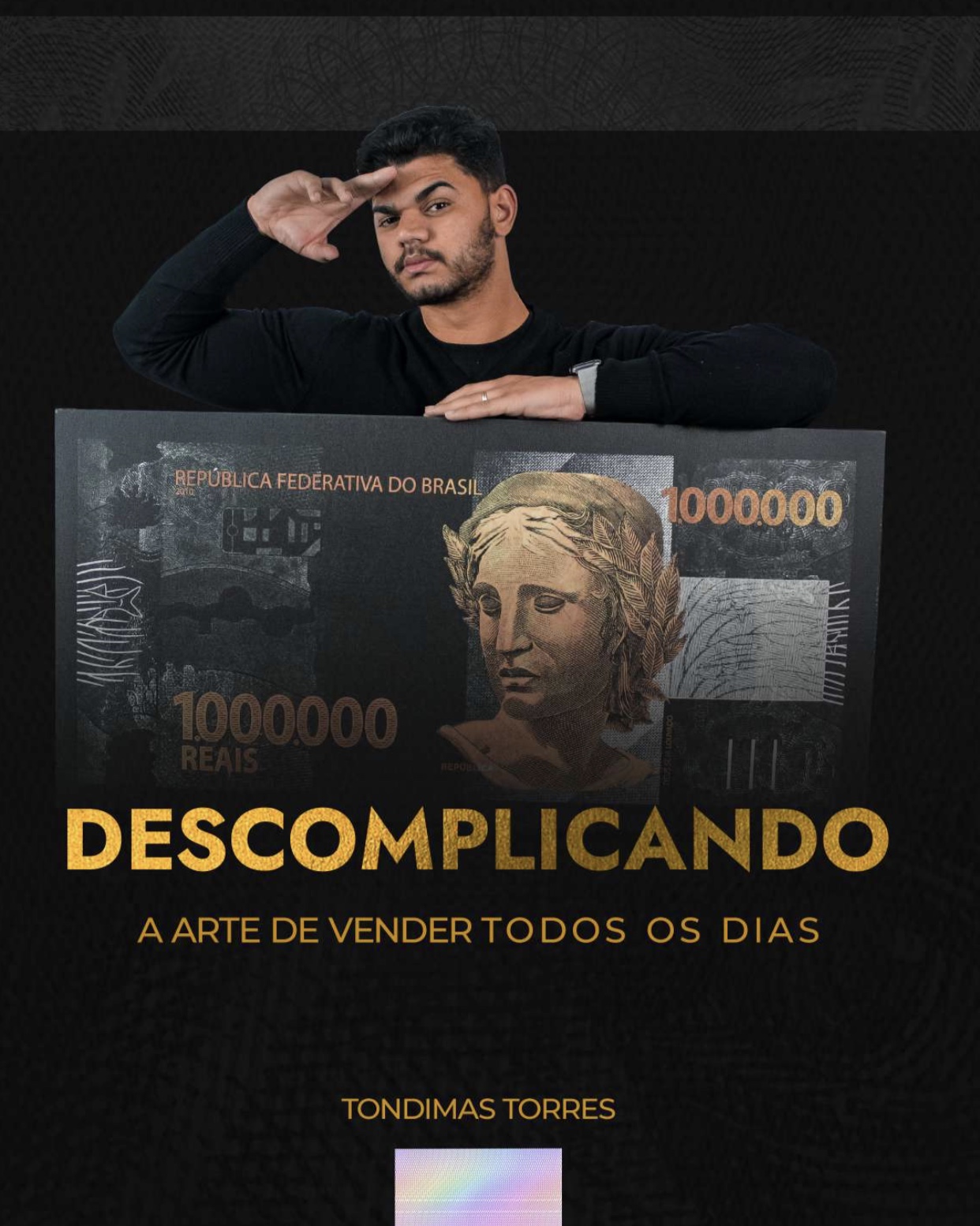Descomplicando a arte de vender todos os dias. - Tondimas Torres