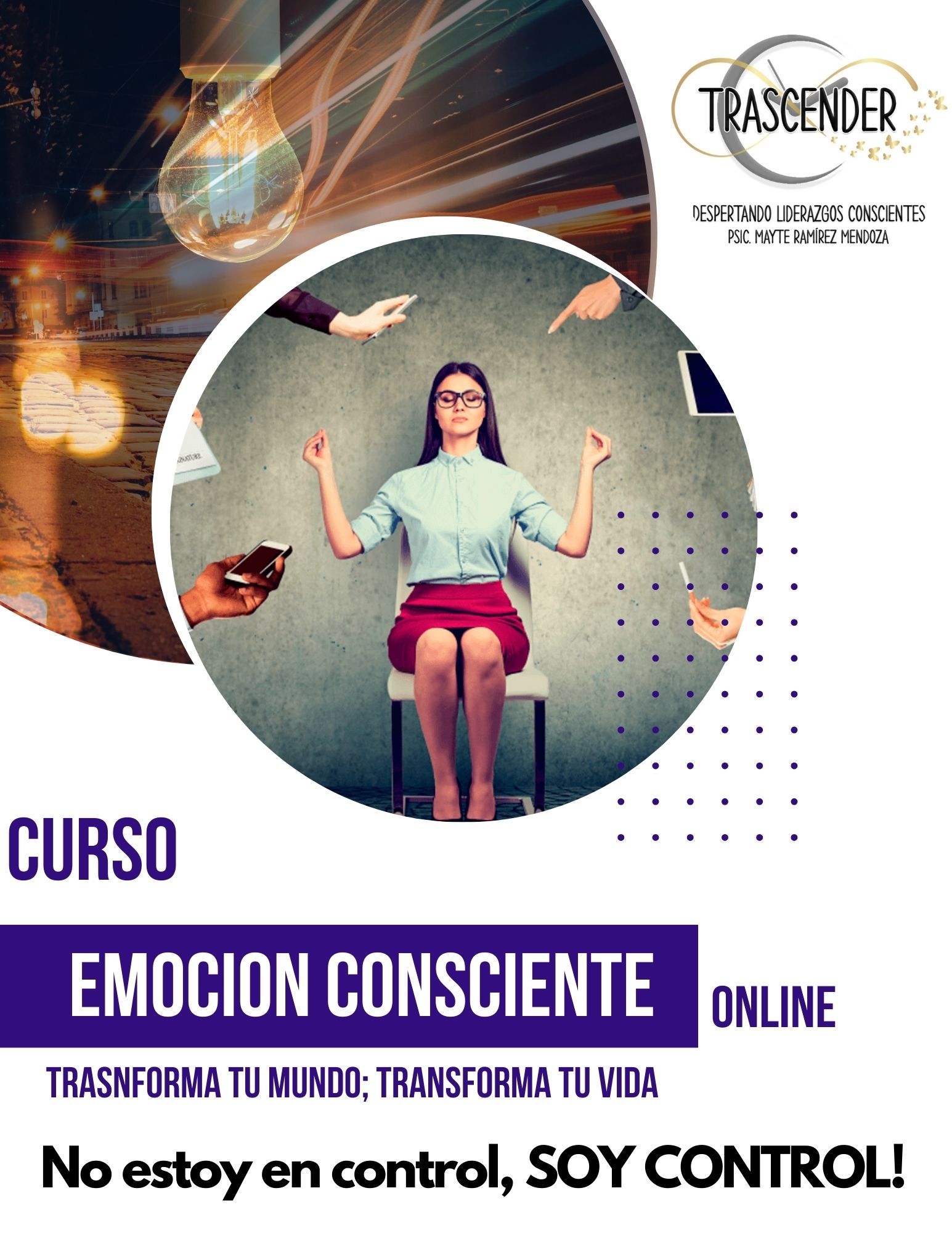 Transforma EMOCION CONSCIENTE: Transforma tu mundo, transforma tu vida