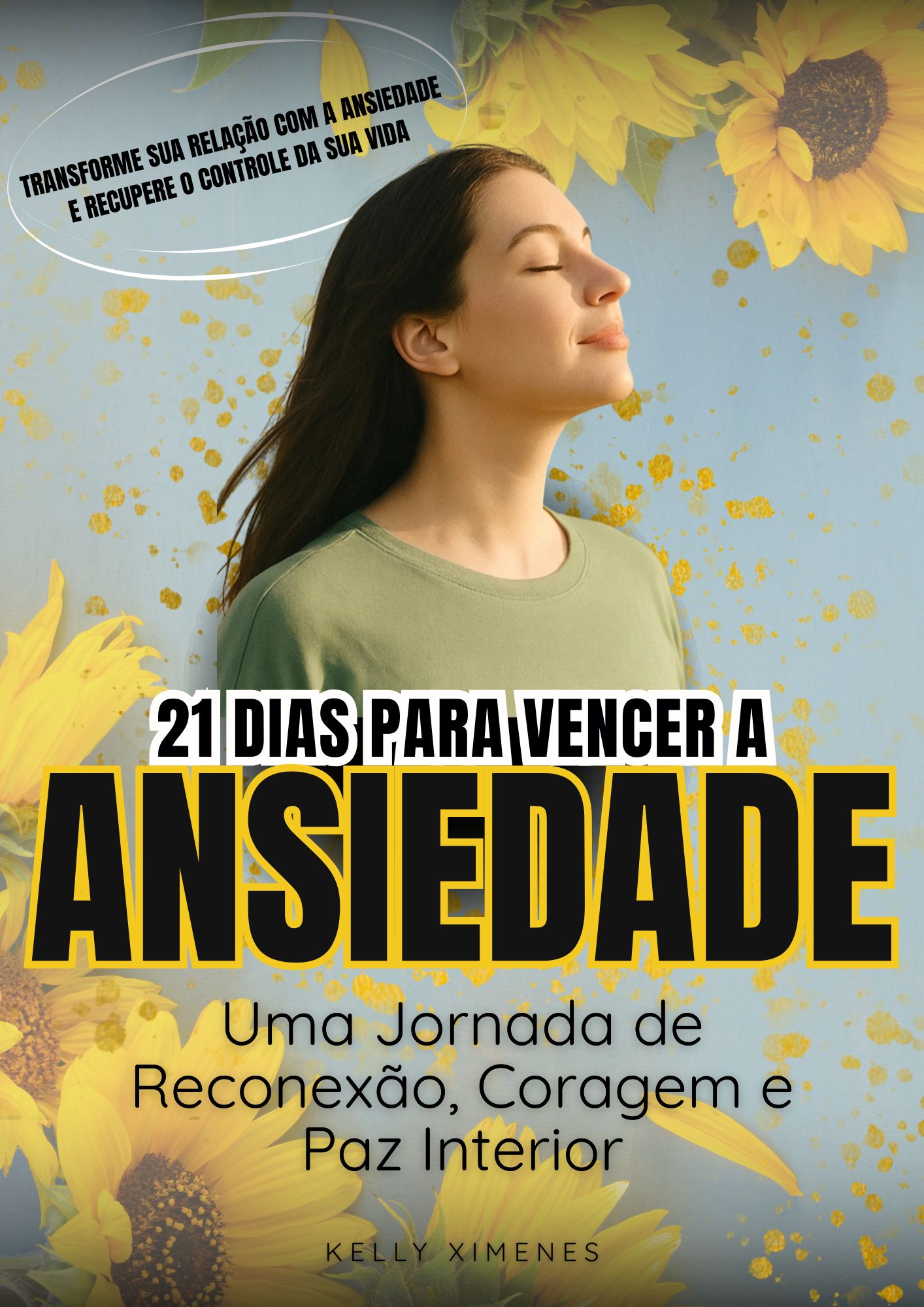 21 dias para Vencer a Ansiedade - Uma jornada prática e acolhedora para ...
