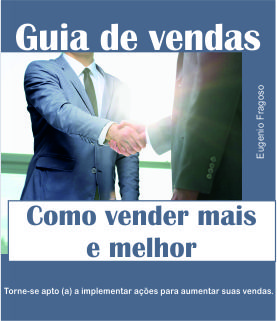 Guia de Vendas: Como vender mais e melhor