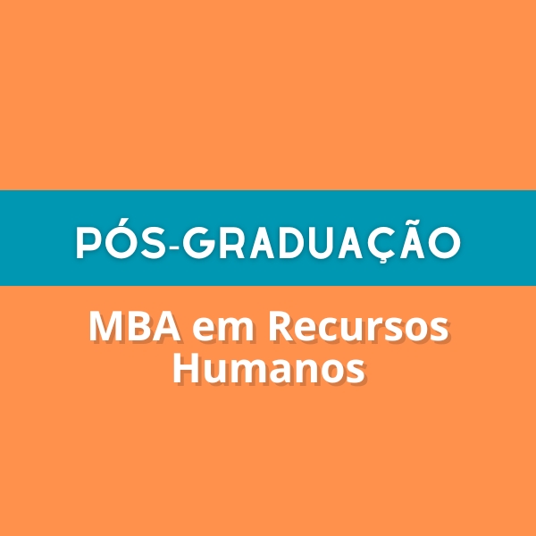 Pós-Graduação [48] - MBA em Recursos Humanos