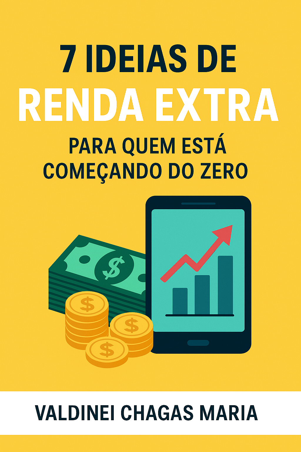 📘 7 Ideias de Renda Extra para Quem Está Começando do Zero - Valdi...