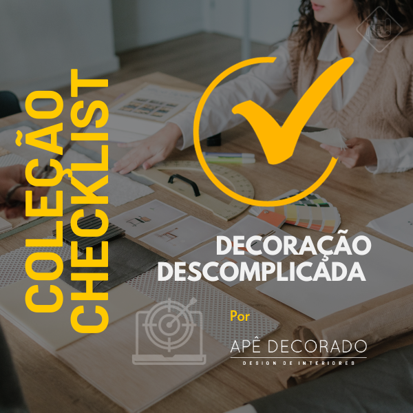 Coleção checklist - Decoração Descomplicada - APÊ DECORADO | Hotmart