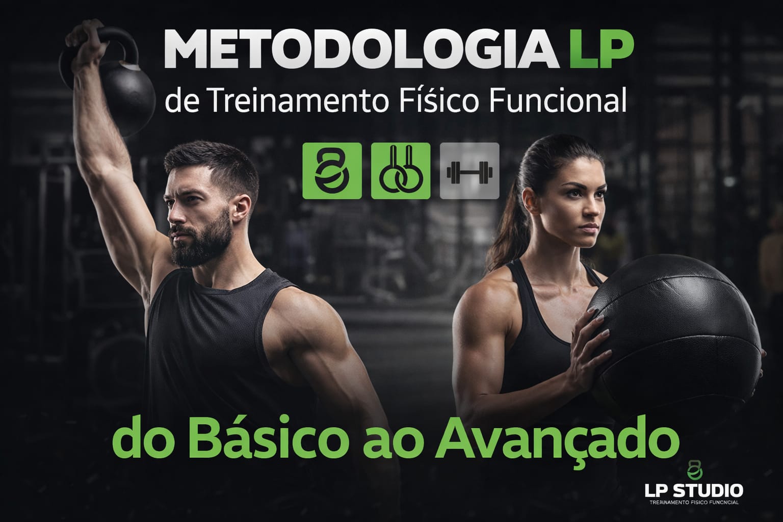 Metodologia LP de Treinamento Físico Funcional: Do Básico ao Avança...