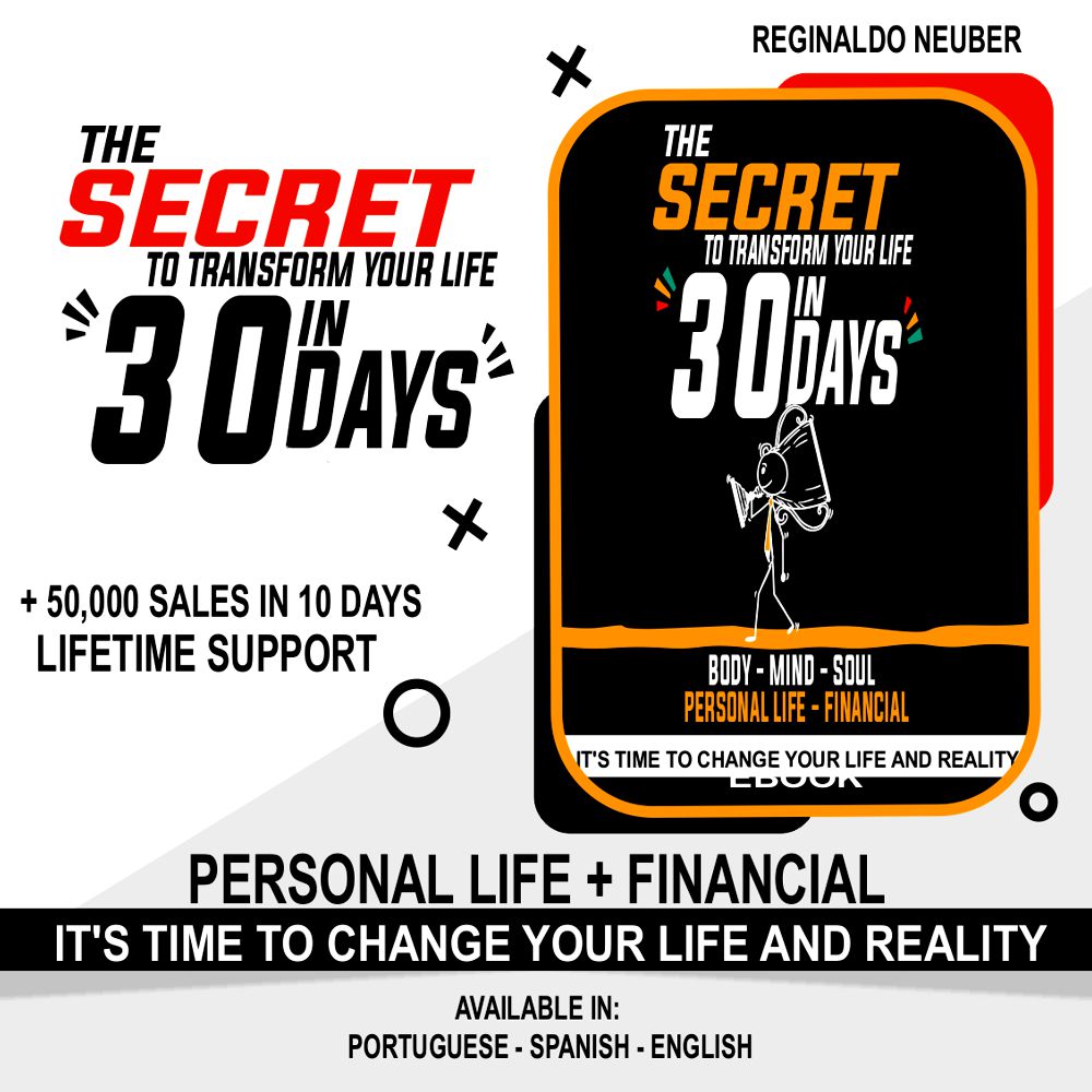 The Secret to Transform Your Life in 30 Days - Reginaldo Neuber | H...