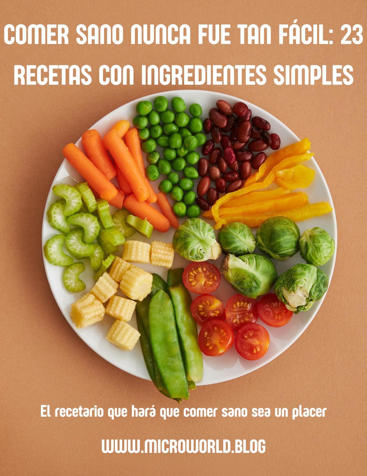 Comer sano nunca fue tan fácil: 23 recetas con ingredientes simples