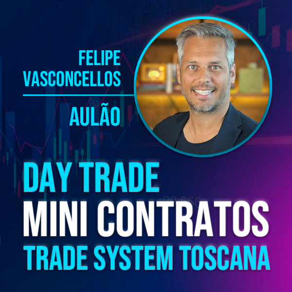 Aulão Day Trade Mini Índice e Mini Dólar | Trade System Toscana