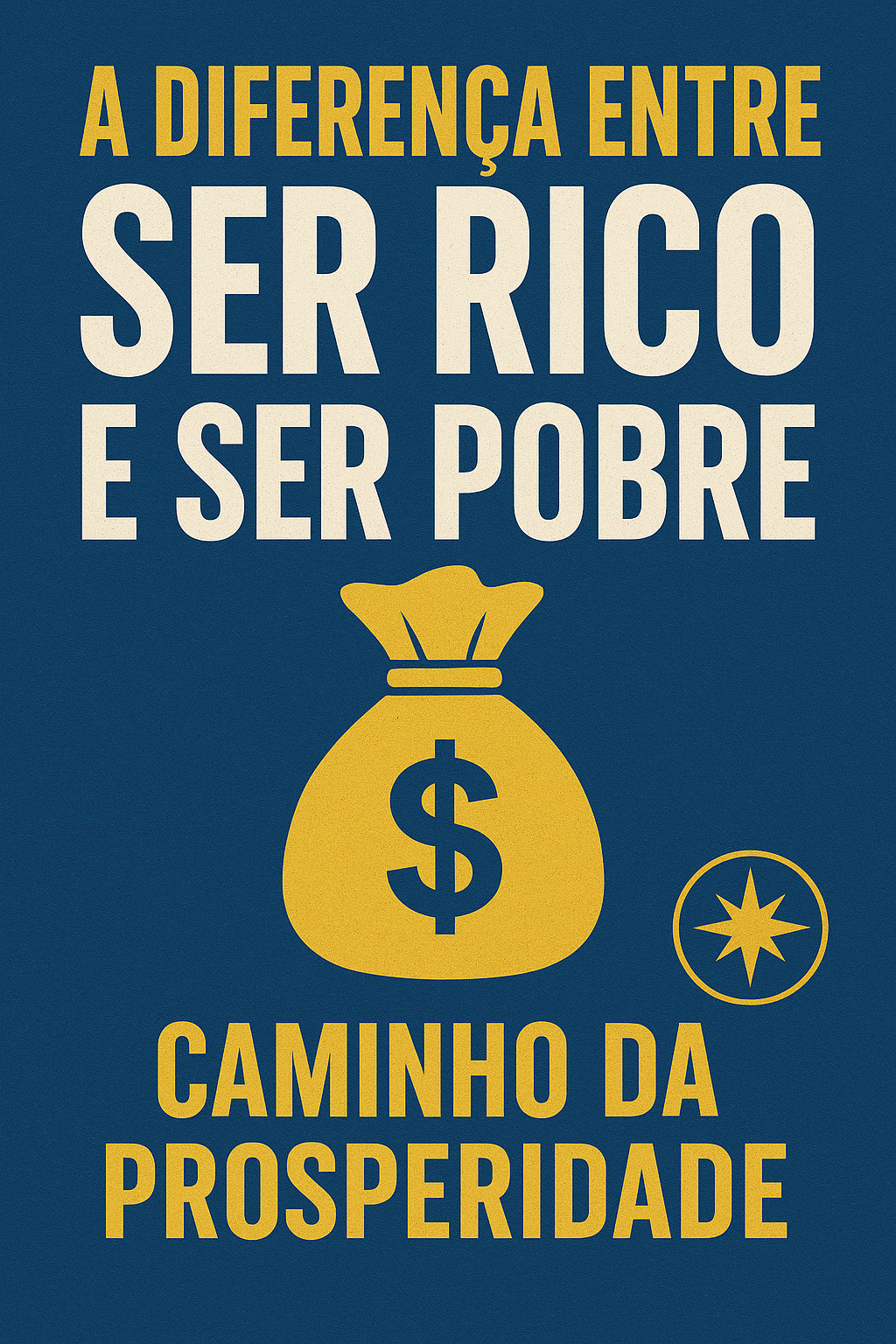 A Diferença Entre Ser Rico E Ser Pobre Hotmart