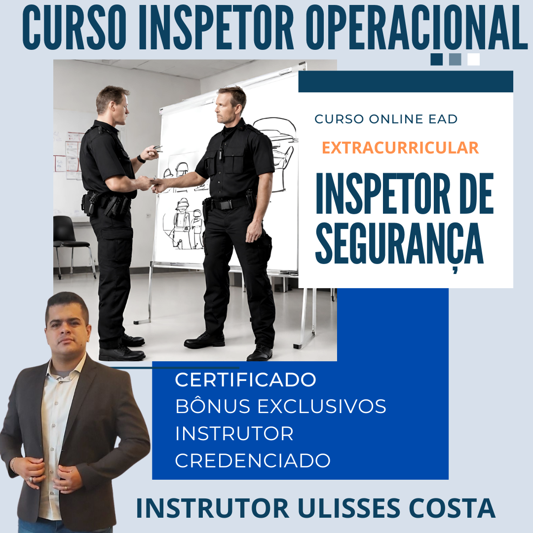 CURSO INSPETOR DE SEGURANÇA E OPERACIONAL - Instrutor Ulisses Cost...