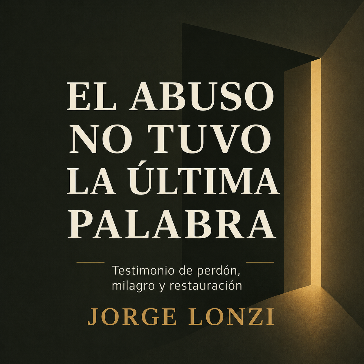 El abuso no tuvo la última palabra - Portada del eBook