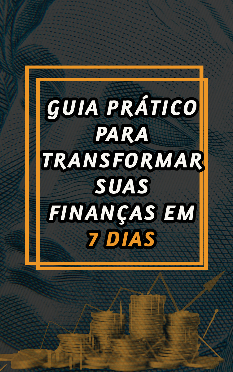 Guía Pratico Para Transformar Suas Finanças Em 7 Dias | Hotmart