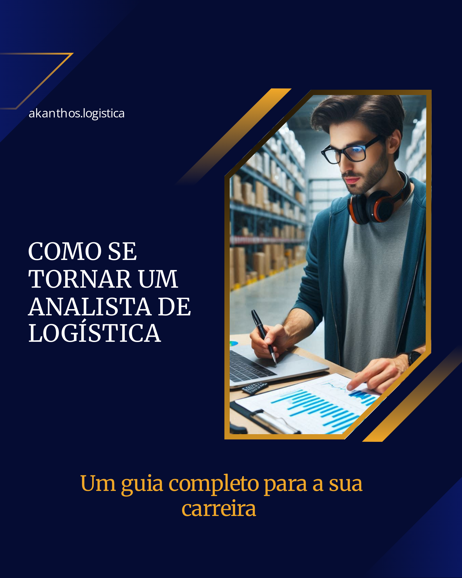 Como se tornar um analista de logística: um guia completo para sua ...